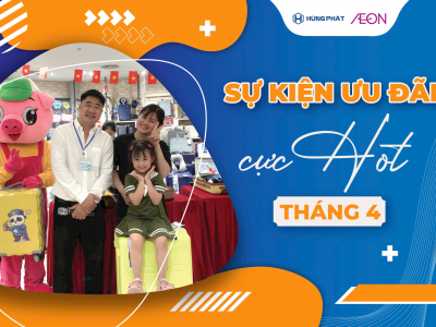 Đại tiệc ưu đãi vali Hùng Phát bùng nổ tại AEON Mall Tháng 4/2025