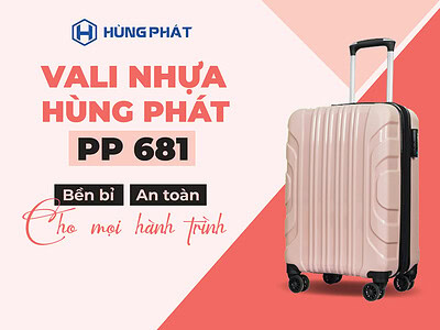 Khám phá độ bền của vali nhựa PP Hùng Phát 681