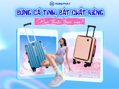 Bí quyết chọn vali cho chuẩn, phù hợp mọi phong cách