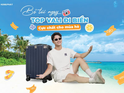 Bỏ túi ngay TOP vali đi biển cực chất cho mùa hè