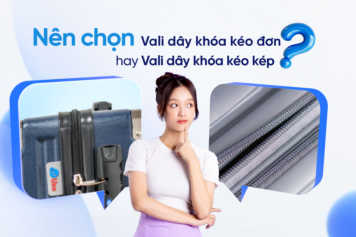 chon-mua-vali-day-khoa-keo-kep-hay-day-khoa-keo-don