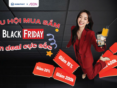 BLACK FRIDAY 2025: LÀM SAO ĐỂ SĂN ĐƯỢC VALI GIÁ RẺ VÀ VALI CHẤT LƯỢNG TẠI AEON?