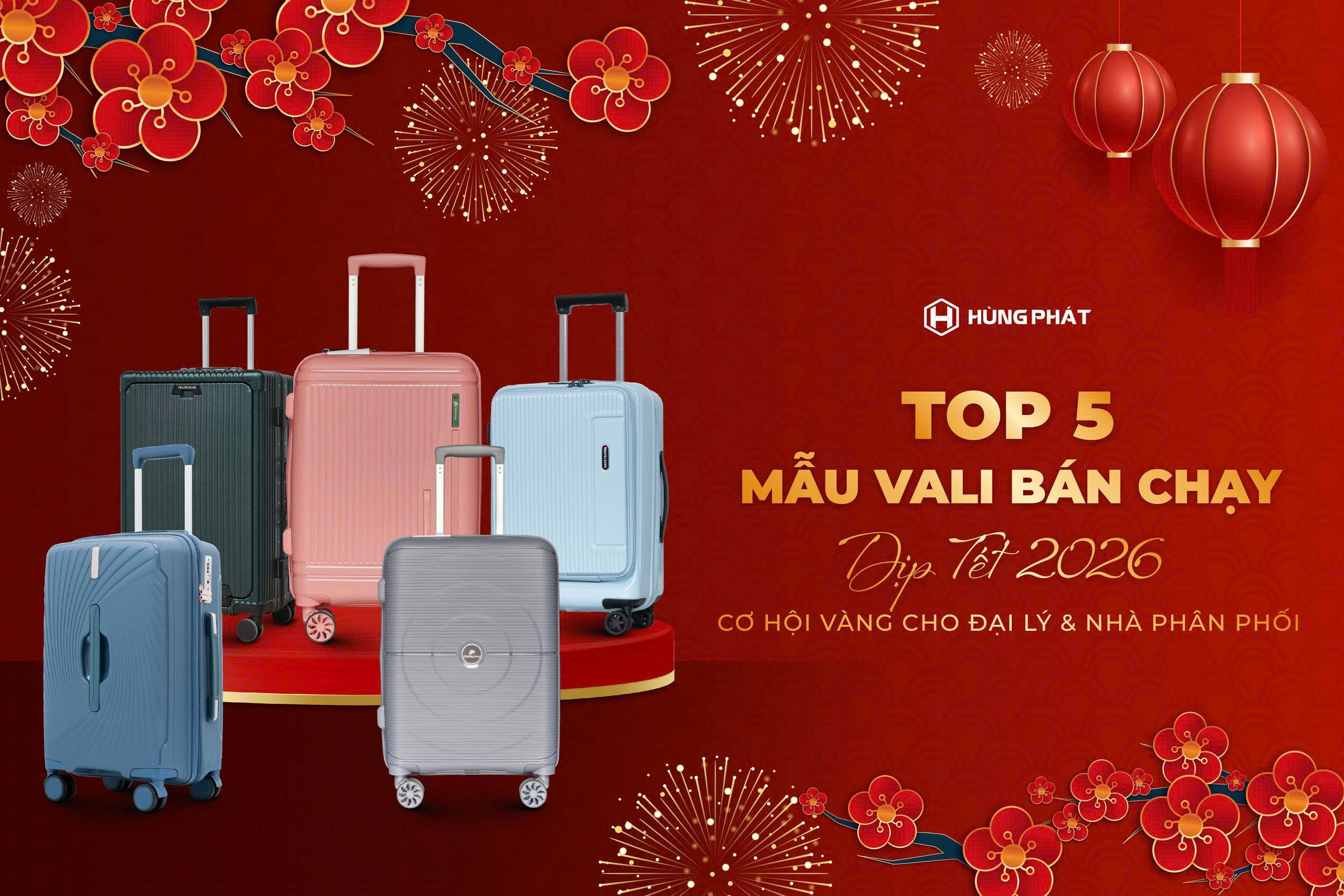 op-5-mau-vali-ban-chay-dip-tet-2025-cho-dai-ly-hung-phat