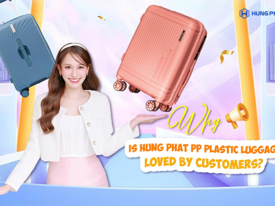 Why is Hung Phat PP Plastic Suitcase loved by customers?