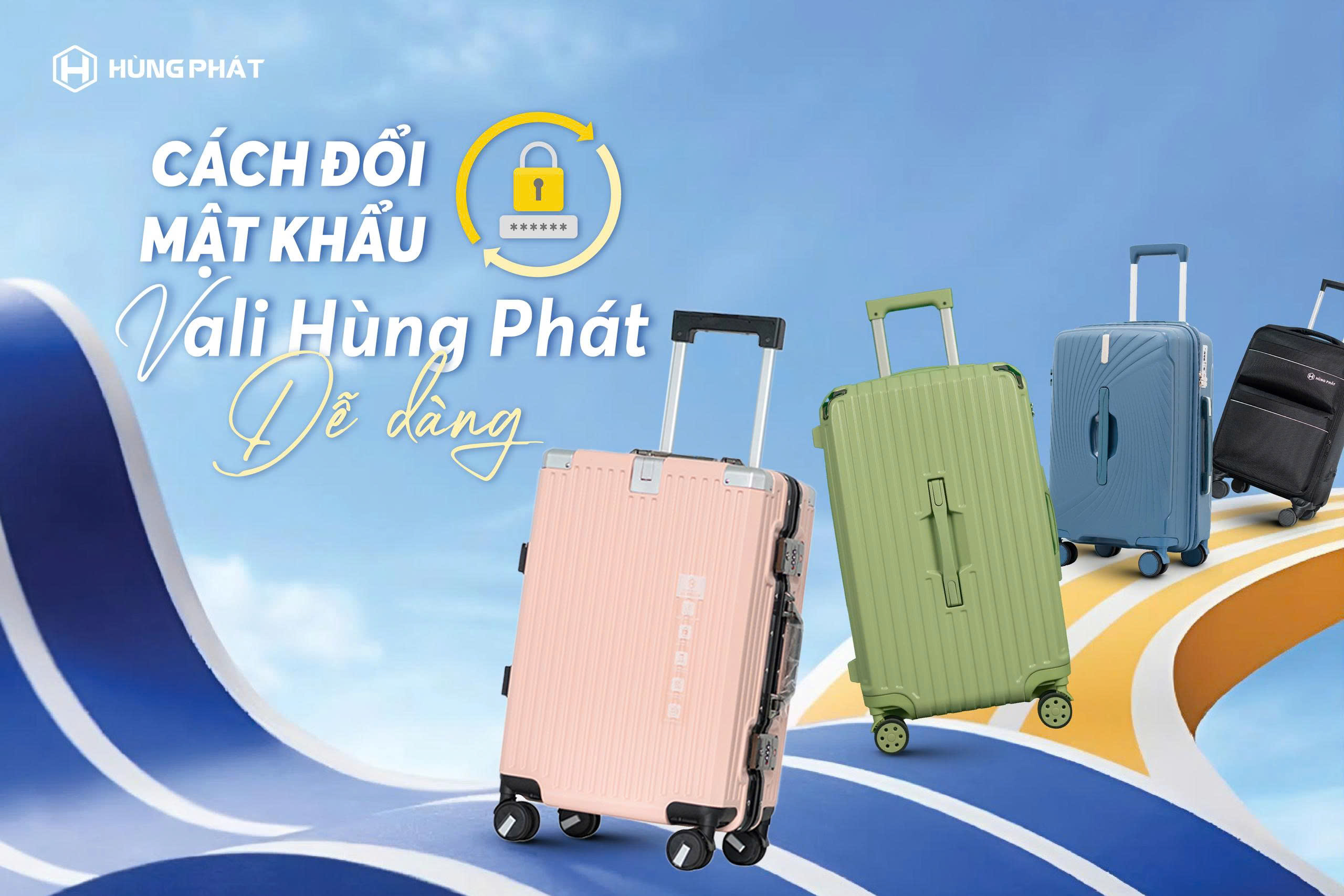 cach-doi-mat-khau-vali-hung-phat-de-dan